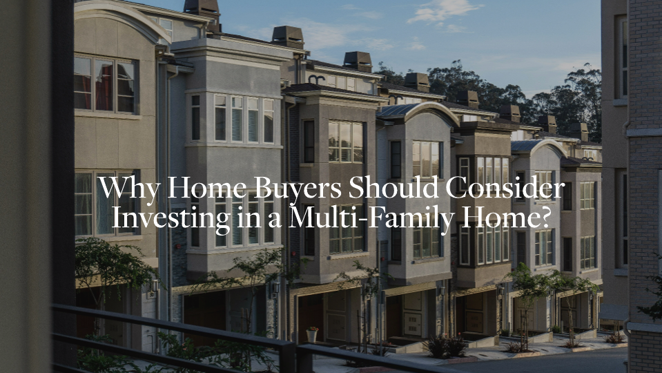 Investing in a Multi-Family Home